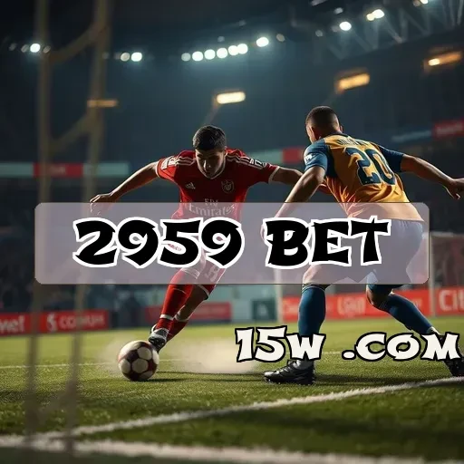 2959 bet: Suporte 24/7 que Transforma sua Experiência de Jogo